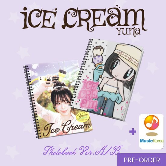 {PRE-ORDER} YUNA - [Ice Cream] (Photobook Ver.) + MusicKorea Photocard